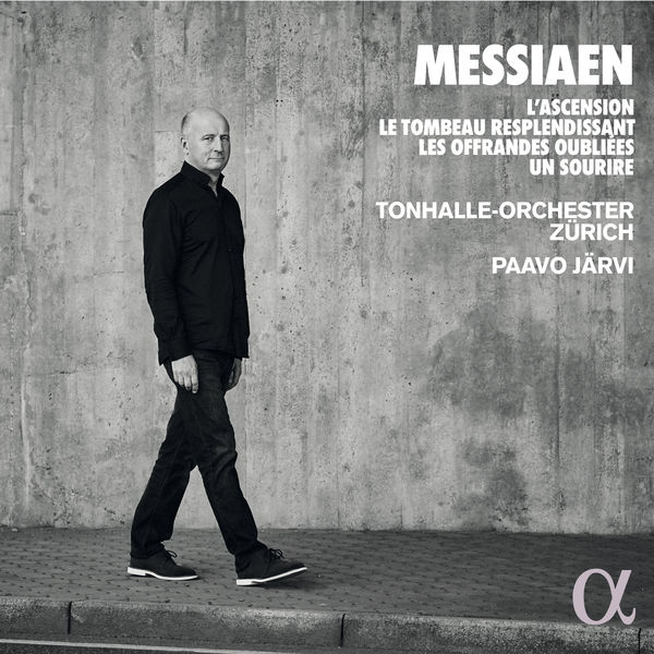 Paavo Järvi - Messiaen : L'Ascension, Le Tombeau resplendissant, Les Offrandes oubliées, Un sourire Paavo Järvi - Messiaen : L'Ascension, Le Tombeau resplendissant, Les Offrandes oubliées, Un sourire