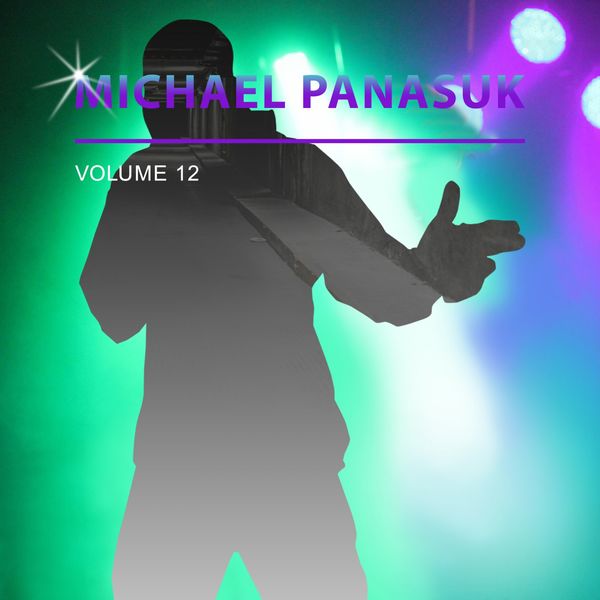 Michael Panasuk|Michael Panasuk, Vol. 12