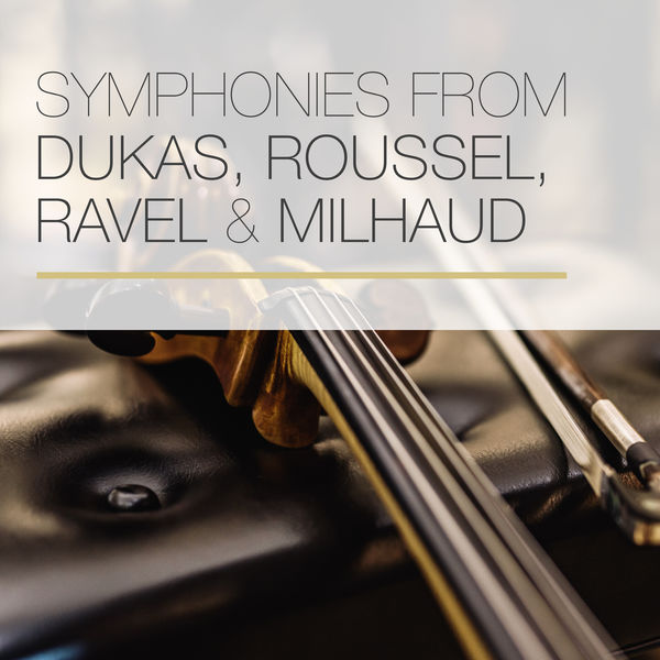 Israel Philharmonic Orchestra|Symphonies from Dukas, Roussel, Ravel & Milhaud