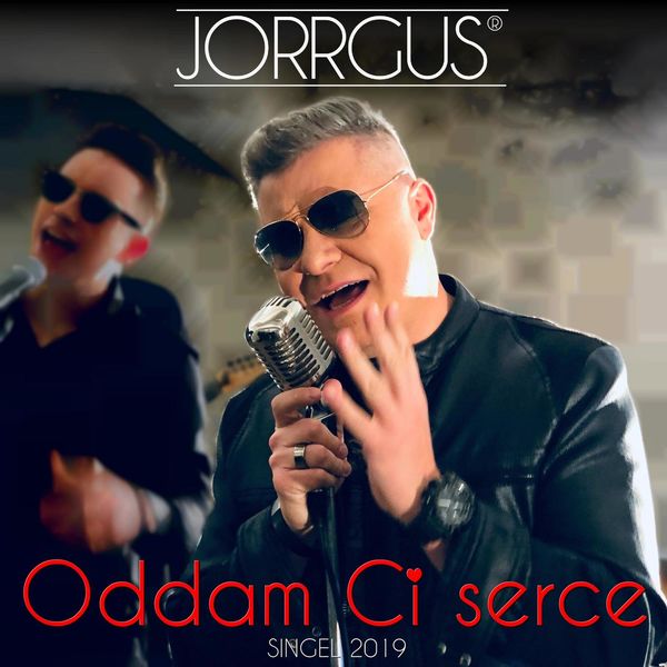 Jorrgus - Oddam Ci serce Jorrgus - Oddam Ci serce