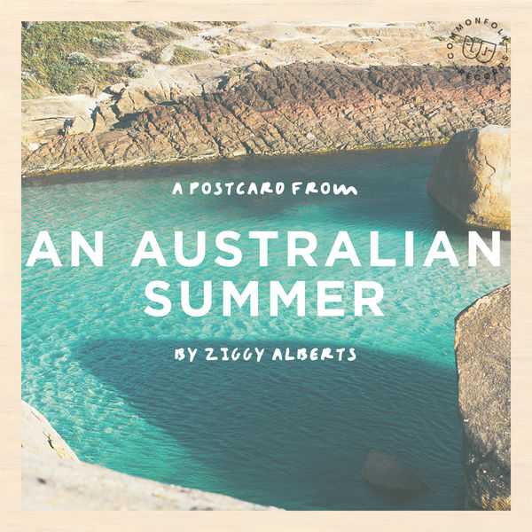 Ziggy Alberts - A Postcard From An Australian Summer Ziggy Alberts - A Postcard From An Australian Summer