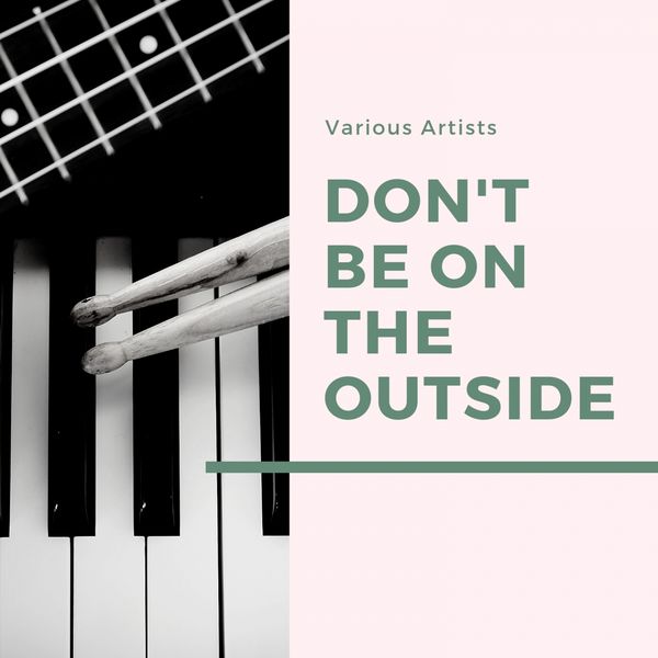 Various Artists, Ernie Wilkins and His Orchestra - Don't Be On the Outside Various Artists, Ernie Wilkins and His Orchestra - Don't Be On the Outside