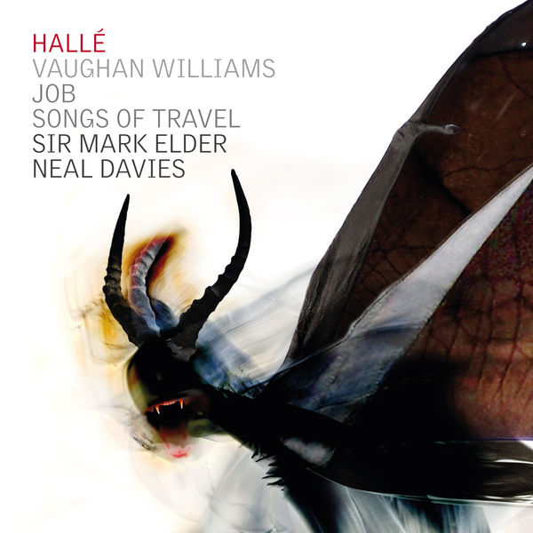Halle|Vaughan Williams: Job & Songs of Travel Halle|Vaughan Williams: Job & Songs of Travel
