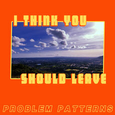 I Think You Should Leave, Problem Patterns - Qobuz