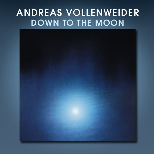 Andreas Vollenweider - Down To The Moon Andreas Vollenweider - Down To The Moon