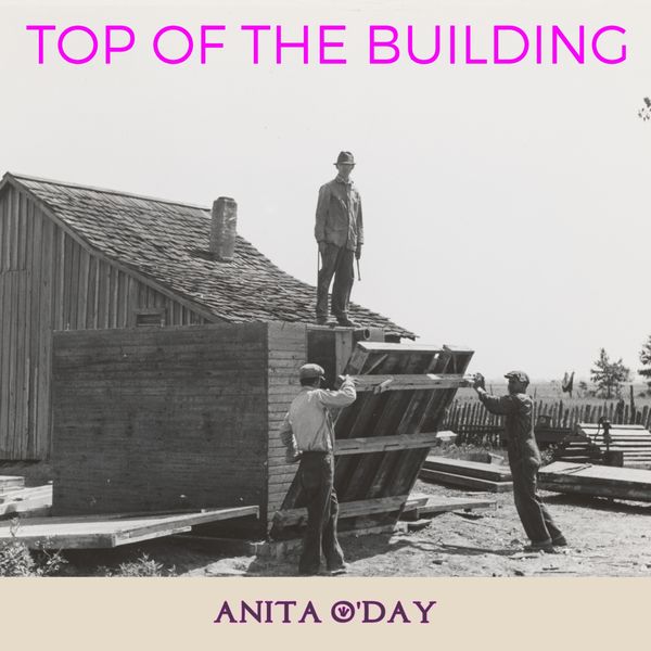 Anita O'Day - Top of the Building Anita O'Day - Top of the Building