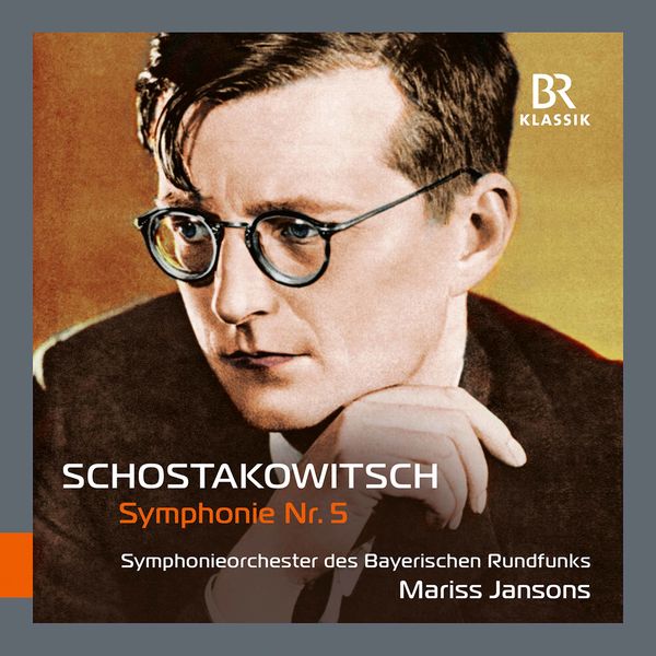 Symphonieorchester Des Bayerischen Rundfunks|Shostakovich: Symphony No. 5 in D Minor, Op. 47 (Live)