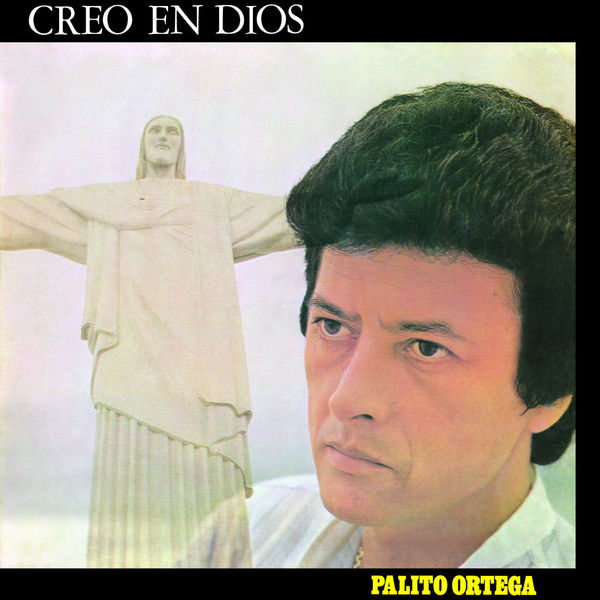 Palito Ortega - Creo en Dios Palito Ortega - Creo en Dios