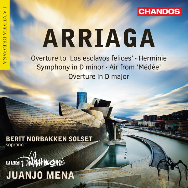 Juanjo Mena - Arriaga: Overtures, Herminie & Other Works Juanjo Mena - Arriaga: Overtures, Herminie & Other Works