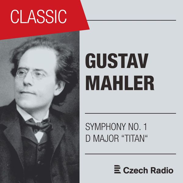 Prague Radio Symphony Orchestra|Gustav Mahler: Symphony No. 1 D major "Titan"