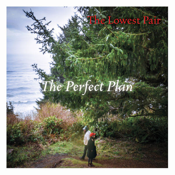 The Lowest Pair - The Perfect Plan The Lowest Pair - The Perfect Plan