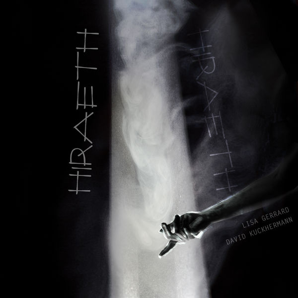 Lisa Gerrard & David Kuckhermann - Hiraeth Lisa Gerrard & David Kuckhermann - Hiraeth