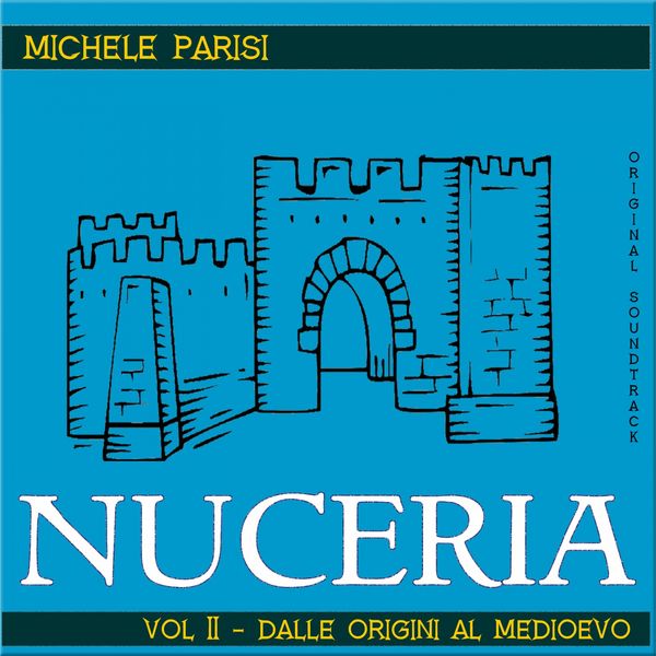 Michele Parisi|Nuceria Vol.II - Dalle origini al Medioevo