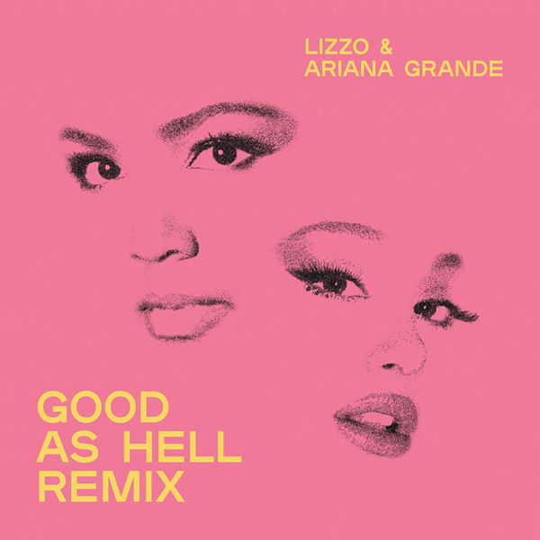 Lizzo|Good as Hell (feat. Ariana Grande)  (Remix)