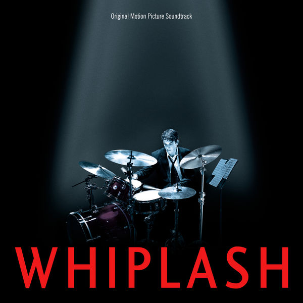 Various Composers|Whiplash (Original Motion Picture Soundtrack)