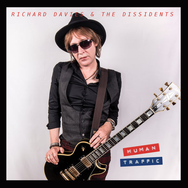 Richard Davies & The Dissidents - Human Traffic Richard Davies & The Dissidents - Human Traffic