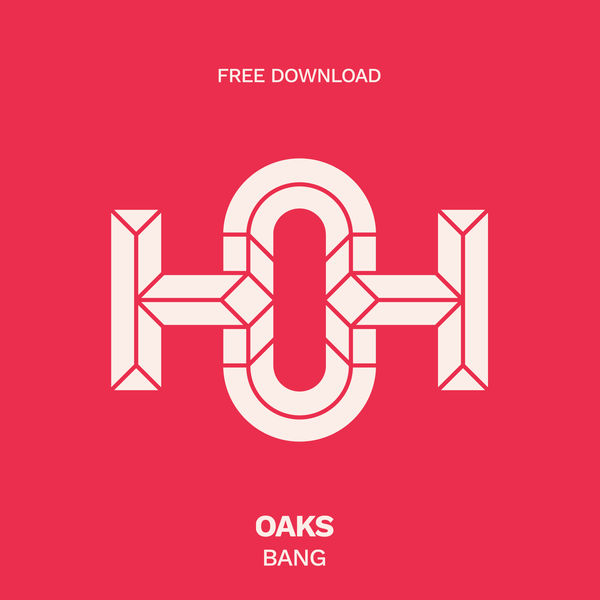 Oaks - Bang Oaks - Bang