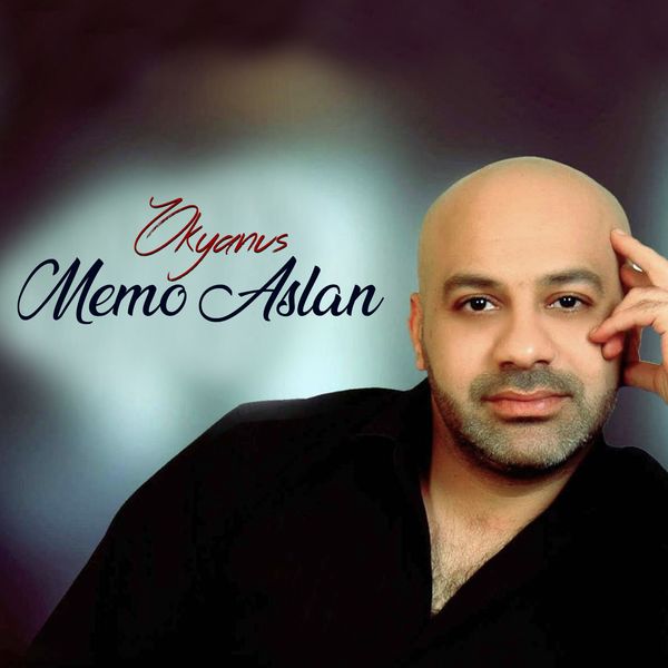 Memo Aslan - Okyanus Memo Aslan - Okyanus