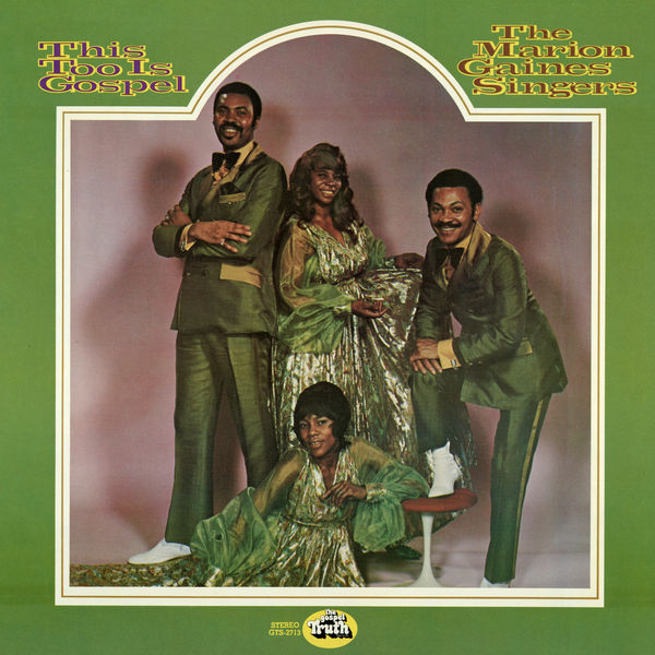 Marion Gaines Singers - This Too Is Gospel Marion Gaines Singers - This Too Is Gospel