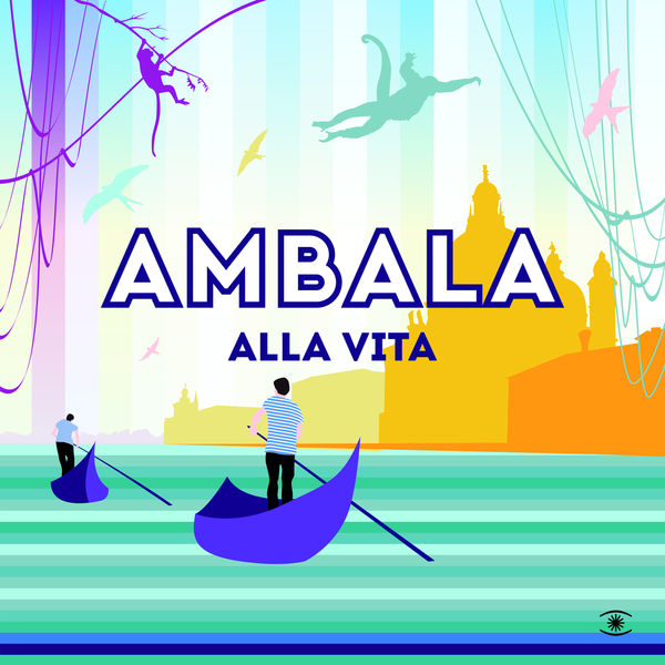 Ambala - Alla Vita Ambala - Alla Vita