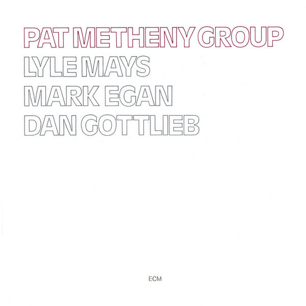 Pat Metheny Group|Pat Metheny Group Pat Metheny Group|Pat Metheny Group