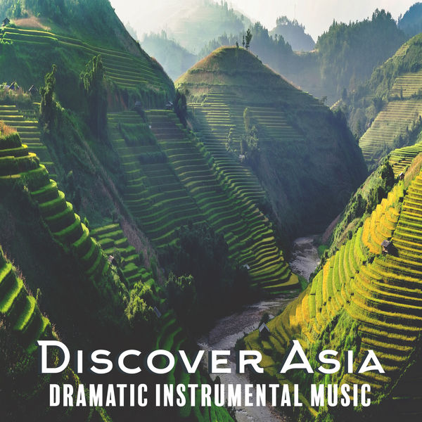 Various Artists|Discover Asia - Dramatic Instrumental Music