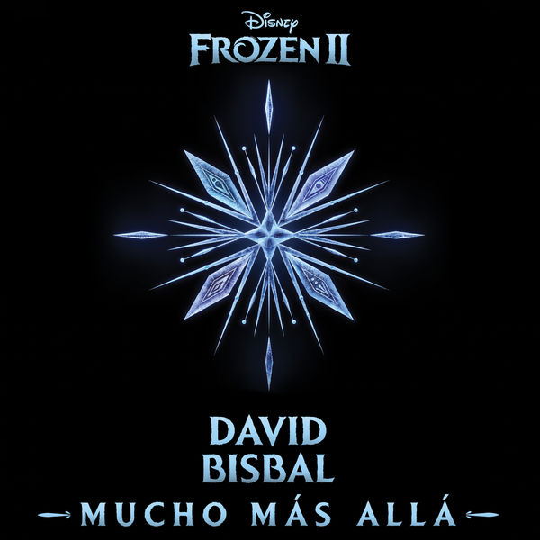 David Bisbal|Mucho más allá (De "Frozen 2")