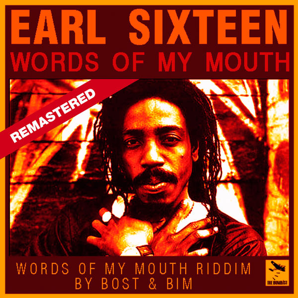 Earl Sixteen|Words Of My Mouth (Remastered) Earl Sixteen|Words Of My Mouth (Remastered)