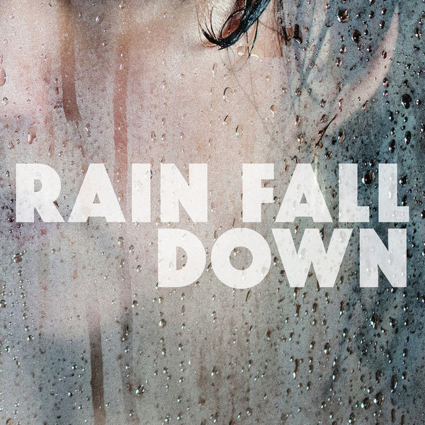 Tracy McNeil & The Goodlife|Rain Fall Down