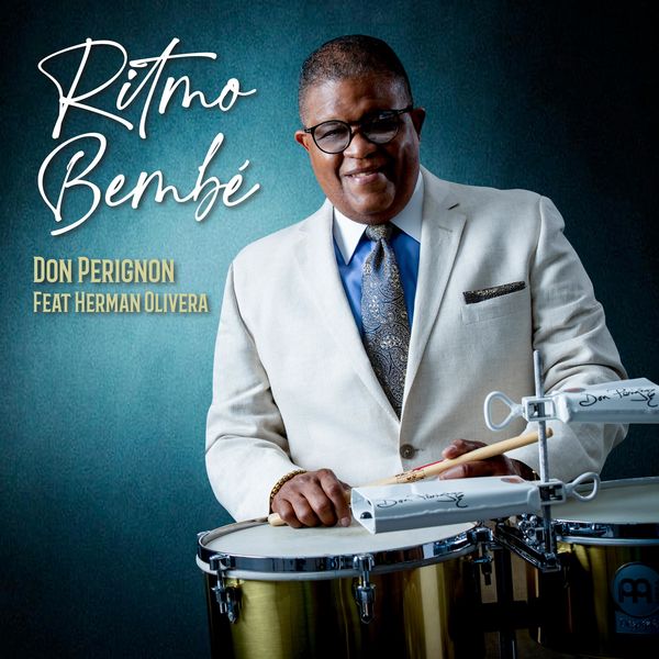Don Perignon|Ritmo Bembe (feat. Herman Olivera) Don Perignon|Ritmo Bembe (feat. Herman Olivera)