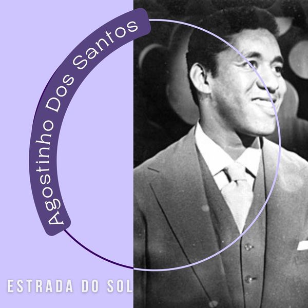 Agostinho Dos Santos|Estrada do Sol Agostinho Dos Santos|Estrada do Sol