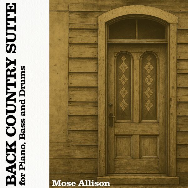 モーズ・アリソン|Back Country Suite for Piano, Bass and Drums モーズ・アリソン|Back Country Suite for Piano, Bass and Drums