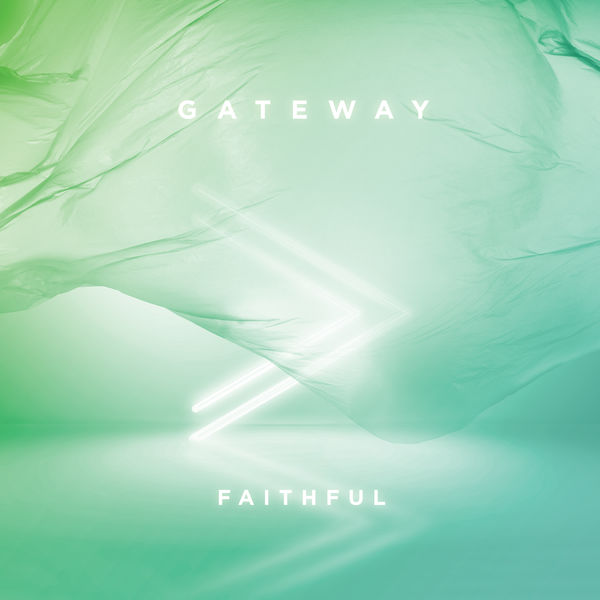 Gateway|Faithful  (Live)