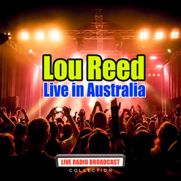 Lou Reed|Live in Australia (Live)