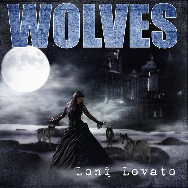 Loni Lovato - Wolves Loni Lovato - Wolves