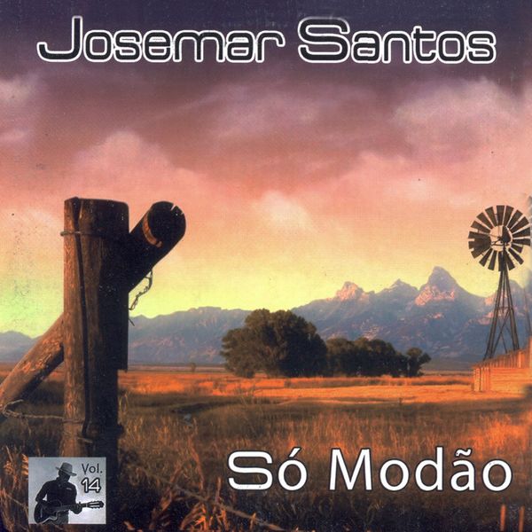 Josemar Santos - Só Modão, Vol. 14 Josemar Santos - Só Modão, Vol. 14