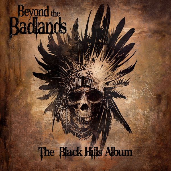 Beyond the Badlands|The Black Hills Album Beyond the Badlands|The Black Hills Album