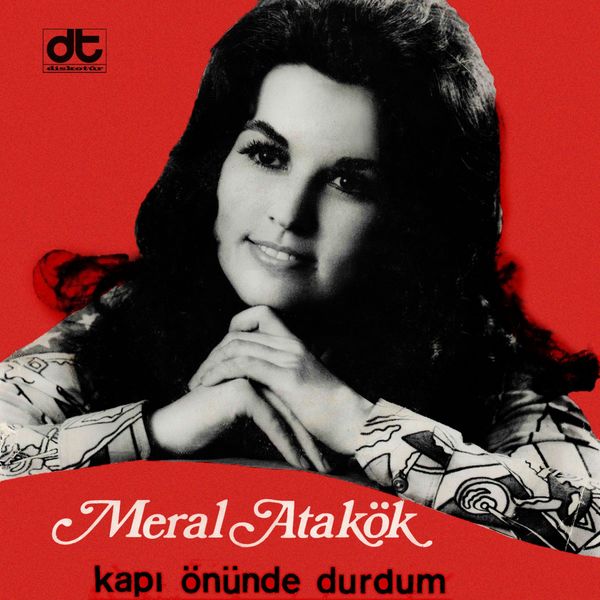 Meral Atakök - Kapı Önünde Durdum Meral Atakök - Kapı Önünde Durdum