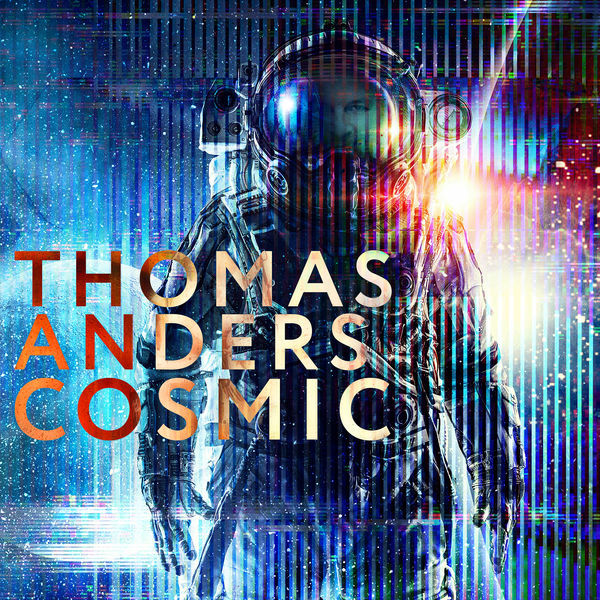 Thomas Anders|Cosmic Thomas Anders|Cosmic