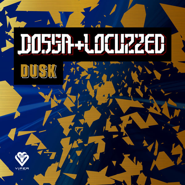 Dossa & Locuzzed - Dusk Dossa & Locuzzed - Dusk