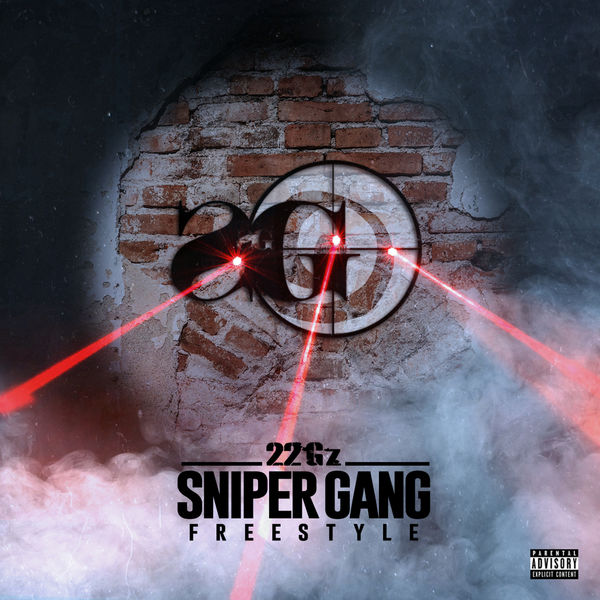 22Gz - Sniper Gang Freestyle 22Gz - Sniper Gang Freestyle