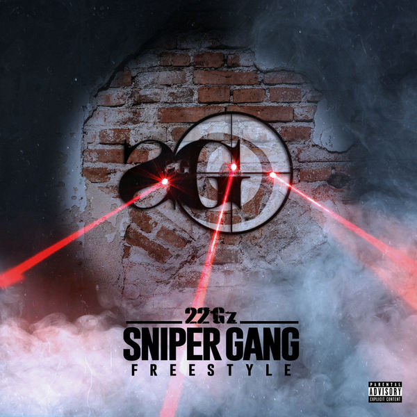 22Gz|Sniper Gang Freestyle