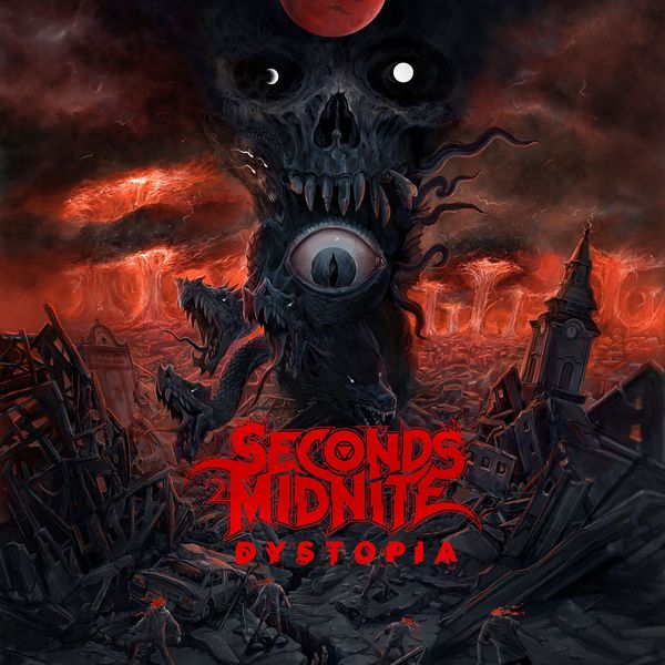 Seconds2Midnite|Dystopia Seconds2Midnite|Dystopia