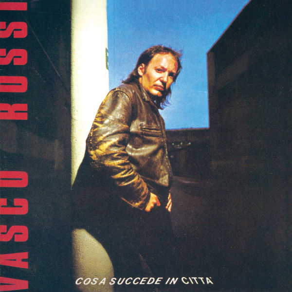 Vasco Rossi|Cosa succede in città (Original Master)