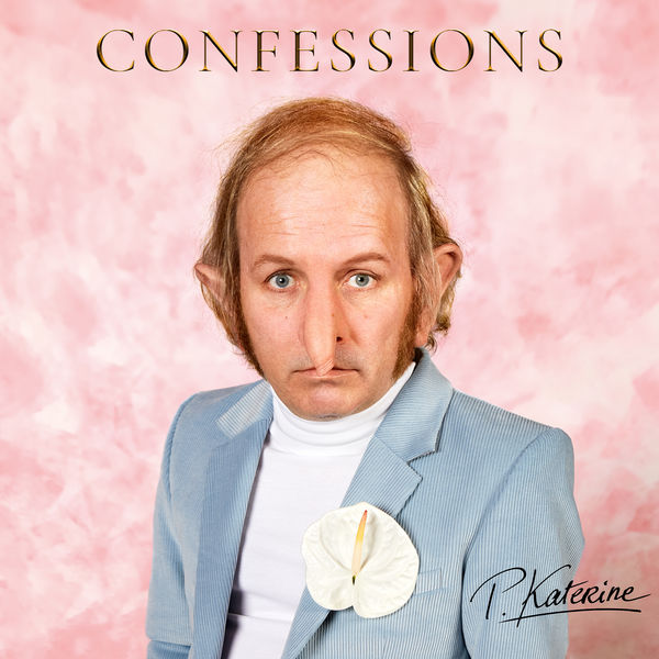 Philippe Katerine - Confessions Philippe Katerine - Confessions