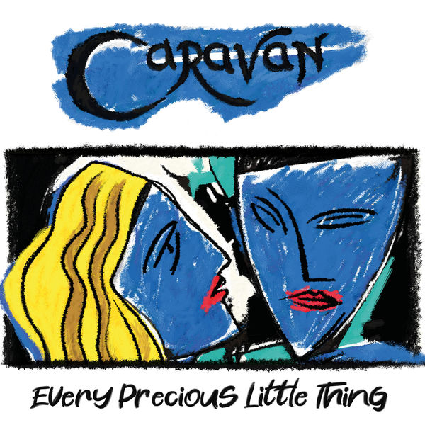 Caravan|Every Precious Little Thing