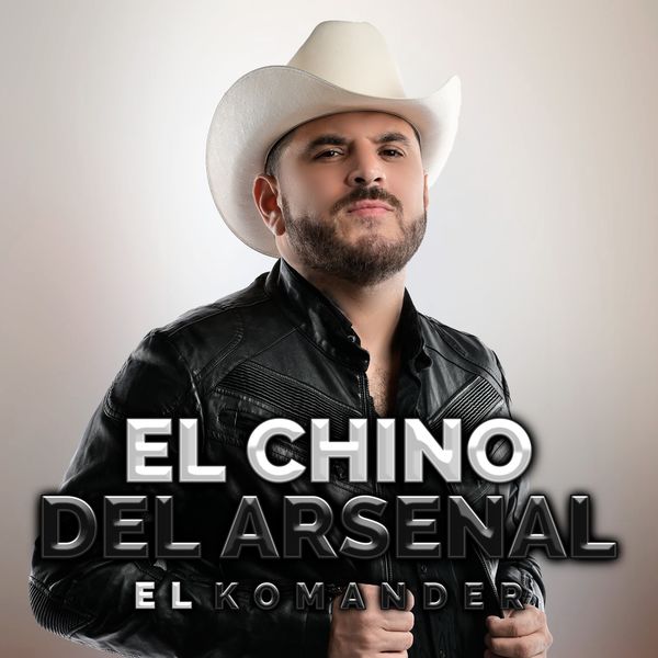 El Komander - El Chino Del Arsenal El Komander - El Chino Del Arsenal