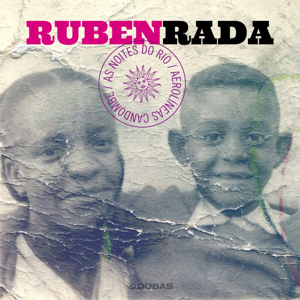 Ruben Rada - As Noites do Rio / Aerolíneas Candombe Ruben Rada - As Noites do Rio / Aerolíneas Candombe