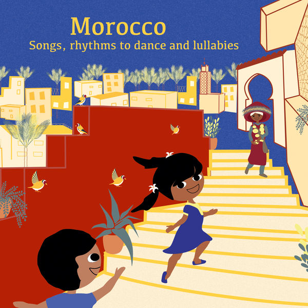 Halima Hamdane - Morocco: Songs, Rhythms to Dance and Lullabies Halima Hamdane - Morocco: Songs, Rhythms to Dance and Lullabies
