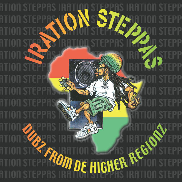Iration Steppas - Dubz From De Higher Regionz Iration Steppas - Dubz From De Higher Regionz